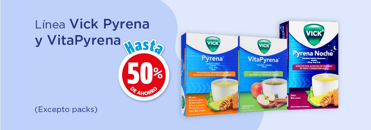 Línea Vick Pyrena y Vita Pyrena Hasta 50% de Ahorro (Excepto Packs)