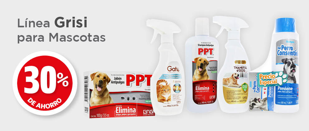 LINEA GRISI PARA MASCOTAS 30% DE AHORRO