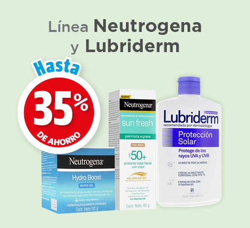 Línea neutrogena y lubriderm hasta 35% de ahorro