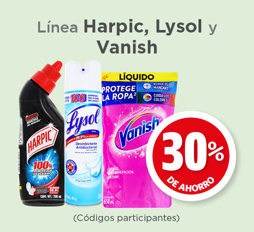 Línea harpic, lysol y vanish (códigos participantes) 30% de ahorro